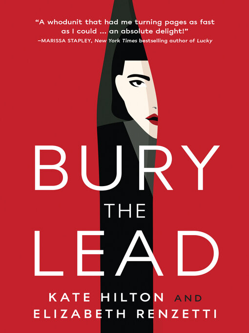 Title details for Bury the Lead by Kate Hilton - Wait list